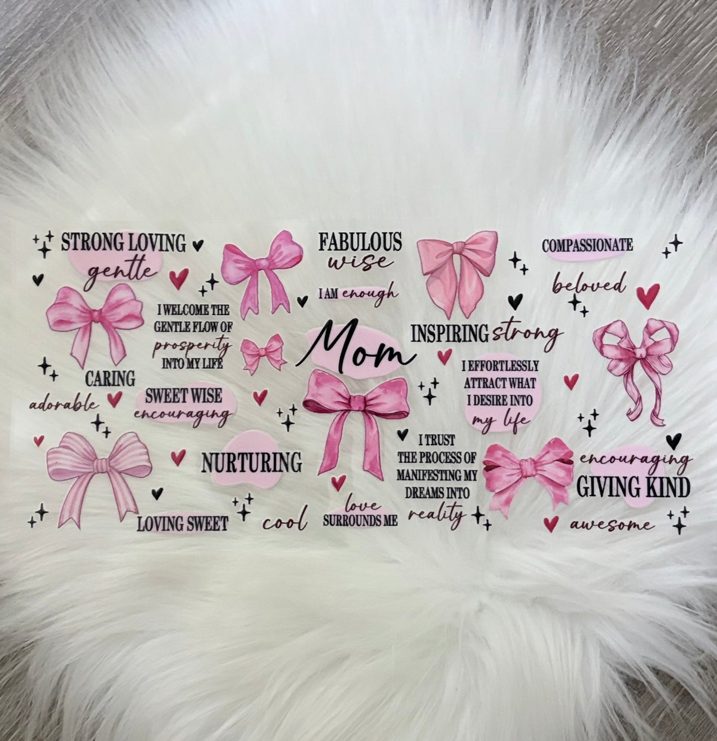UV DTF Wrap- Pink Mom Affirmation’s