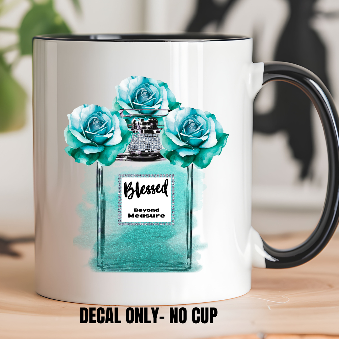 UV DTF Decal-Blessed Beyond Measure