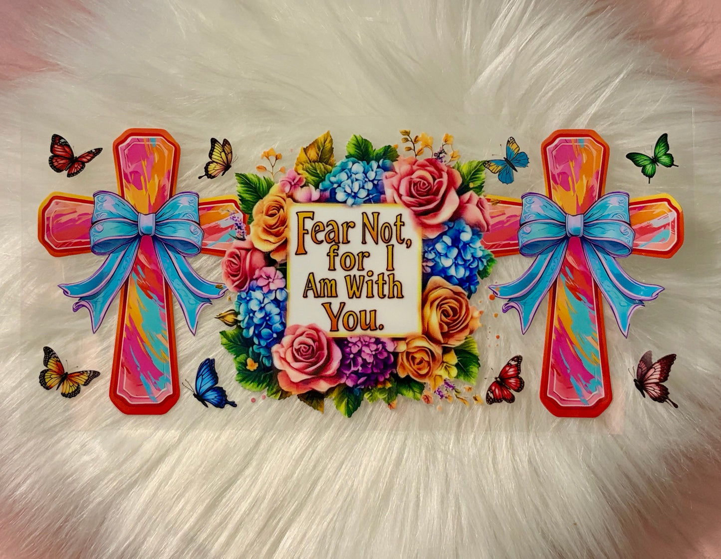 16oz UV DTF Wrap- Fear Not, Crosses