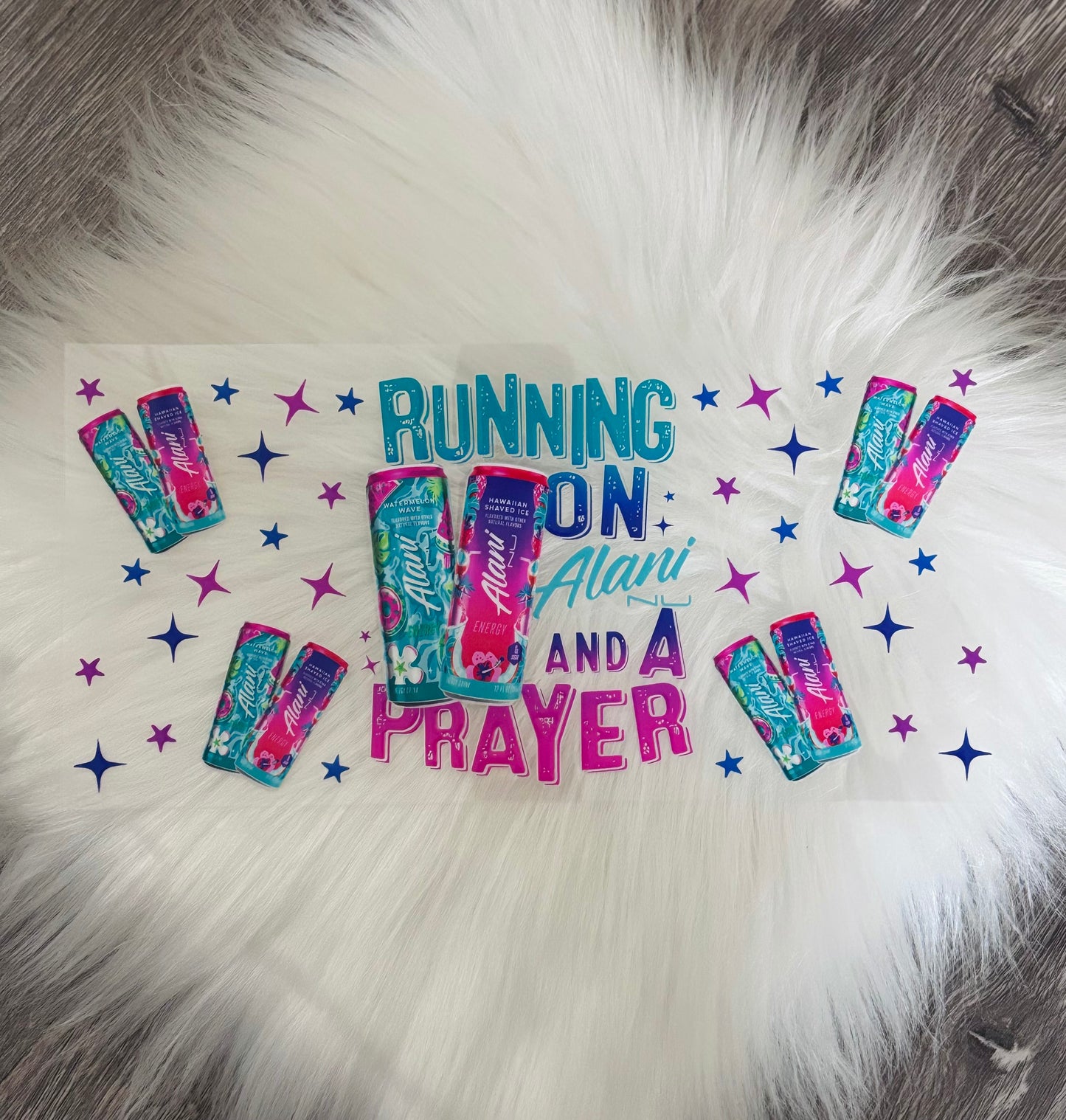 16oz UV DTF Wrap- Running On Alani And A Prayer #2