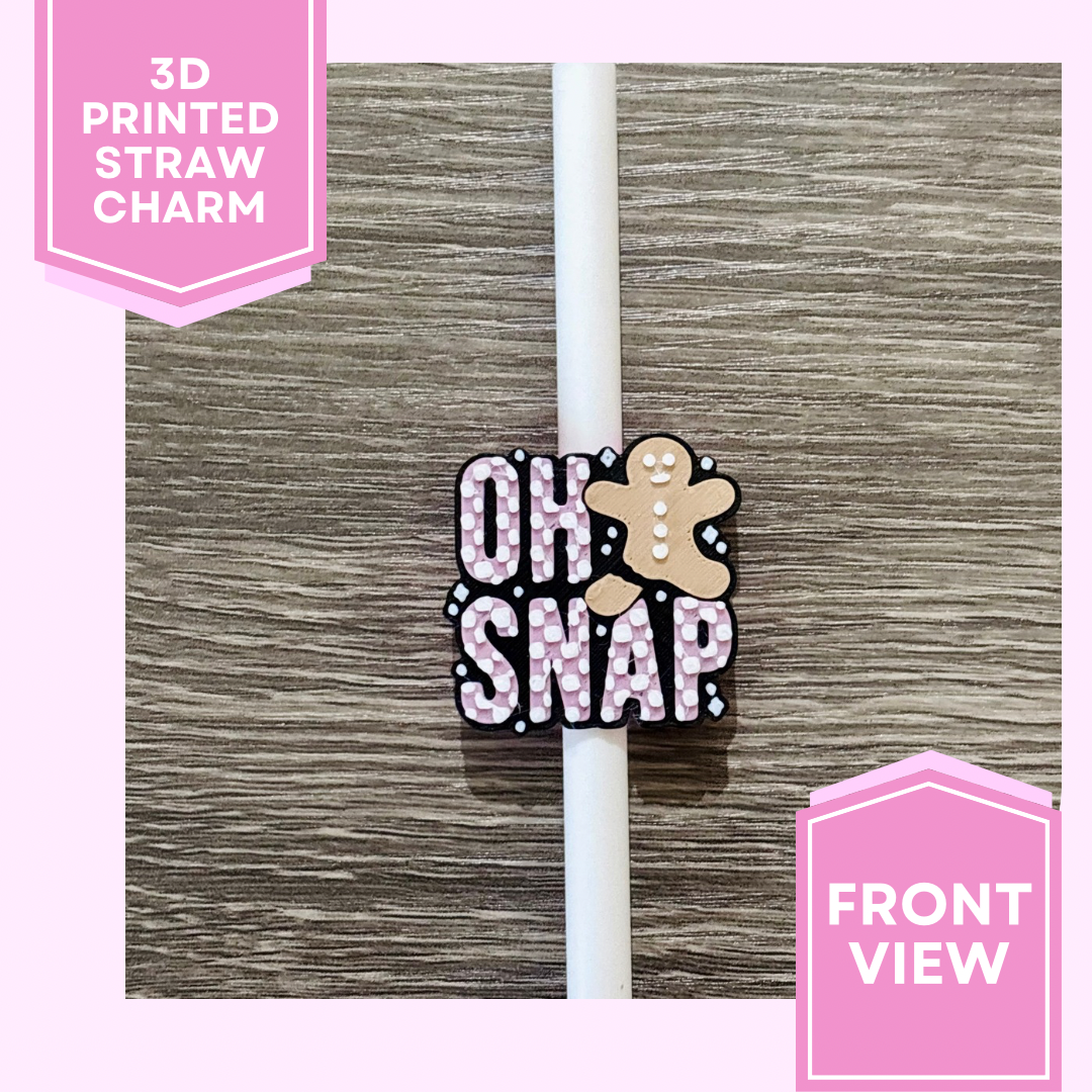 3D Printed Straw Charm- OH SNAP Gingerbread