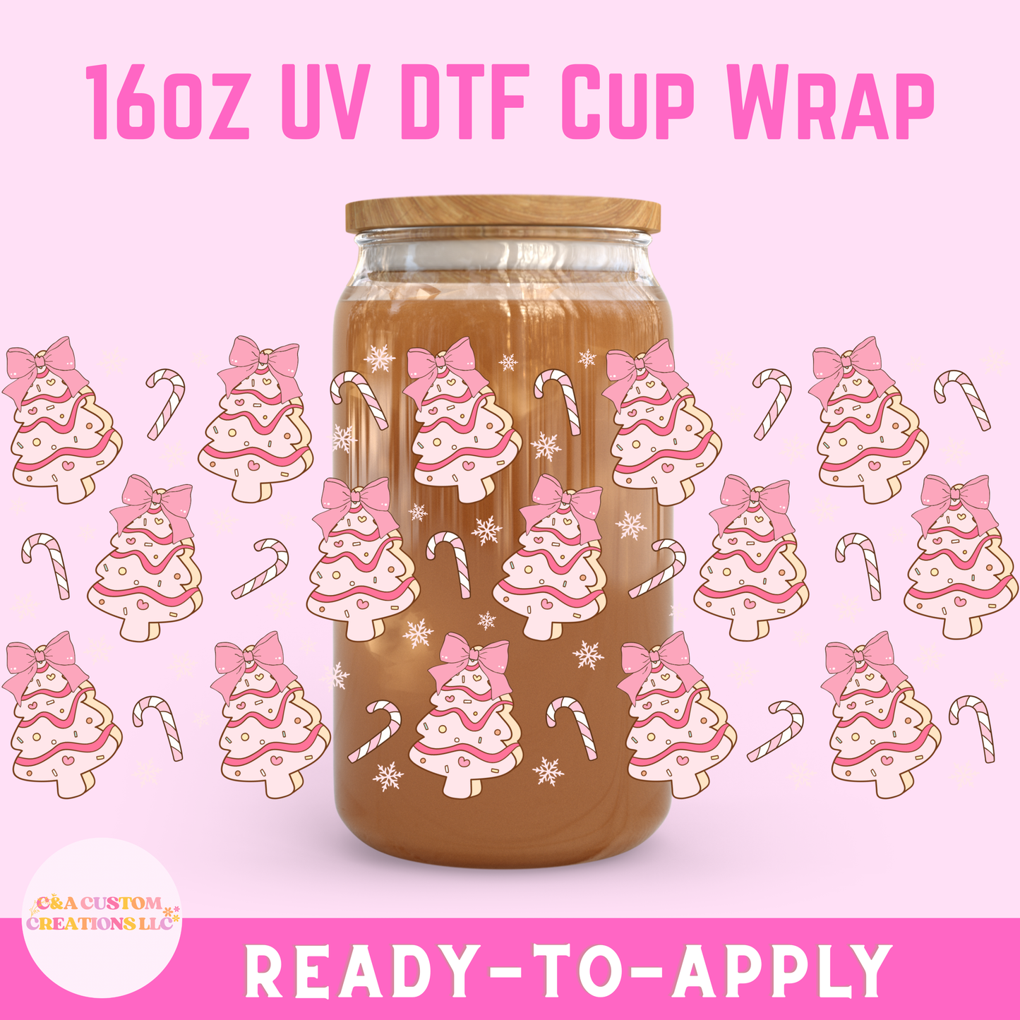 16oz UV DTF Wrap- Christmas Tree Cakes