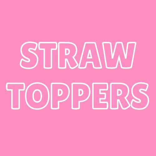 STRAW TOPPERS