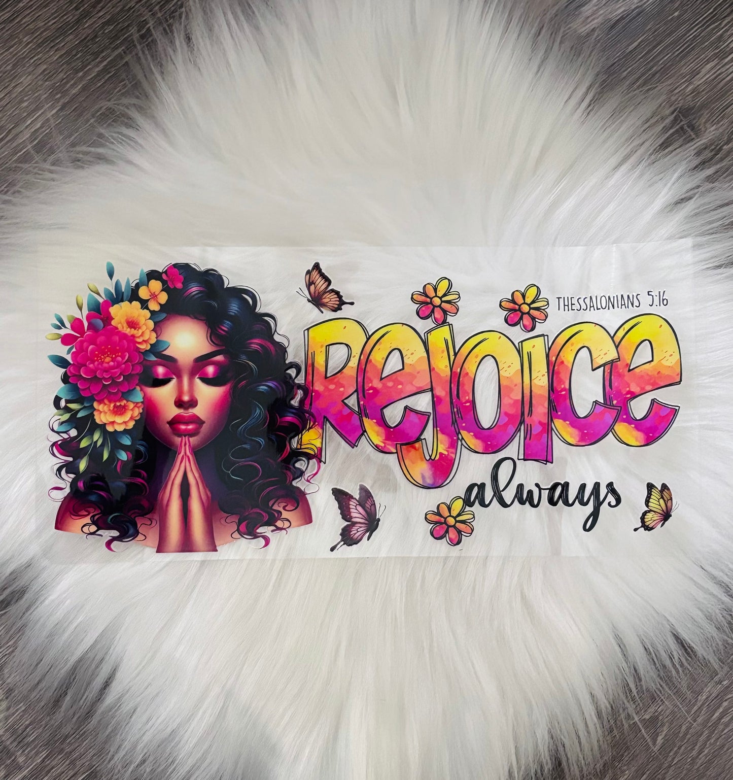 16oz UV DTF Wrap- Rejoice Always