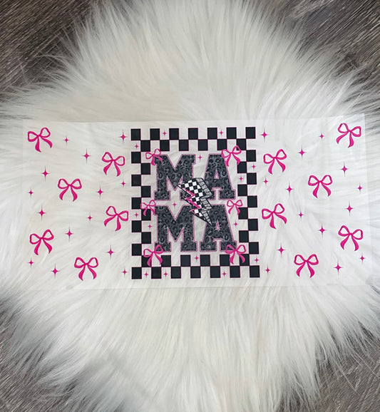 16oz UV DTF Wrap- MAMA Pink Bows