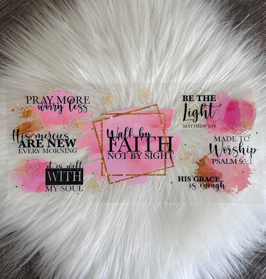 16OZ UV DTF Wrap- Walk By Faith