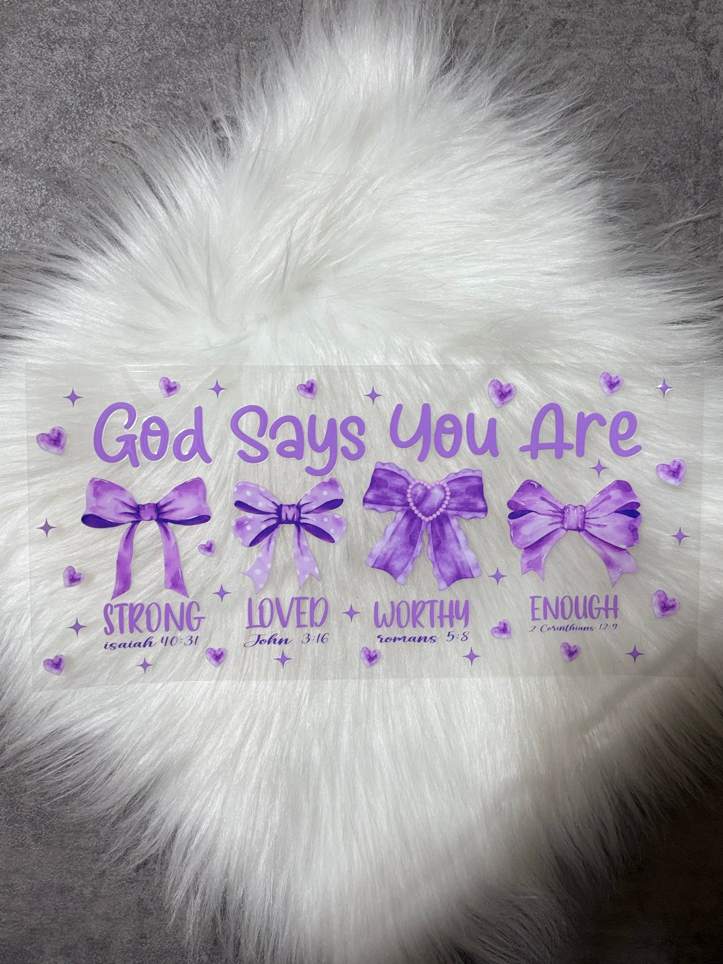 UV DTF Wrap- Purple God Says You Are