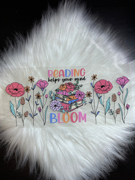 UV DTF Wrap- Reading Helps Your Mind Bloom