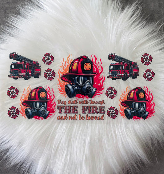 16oz UV DTF Wrap-They Shall Walk Through The Fire And Not Be Burned, Firefighter