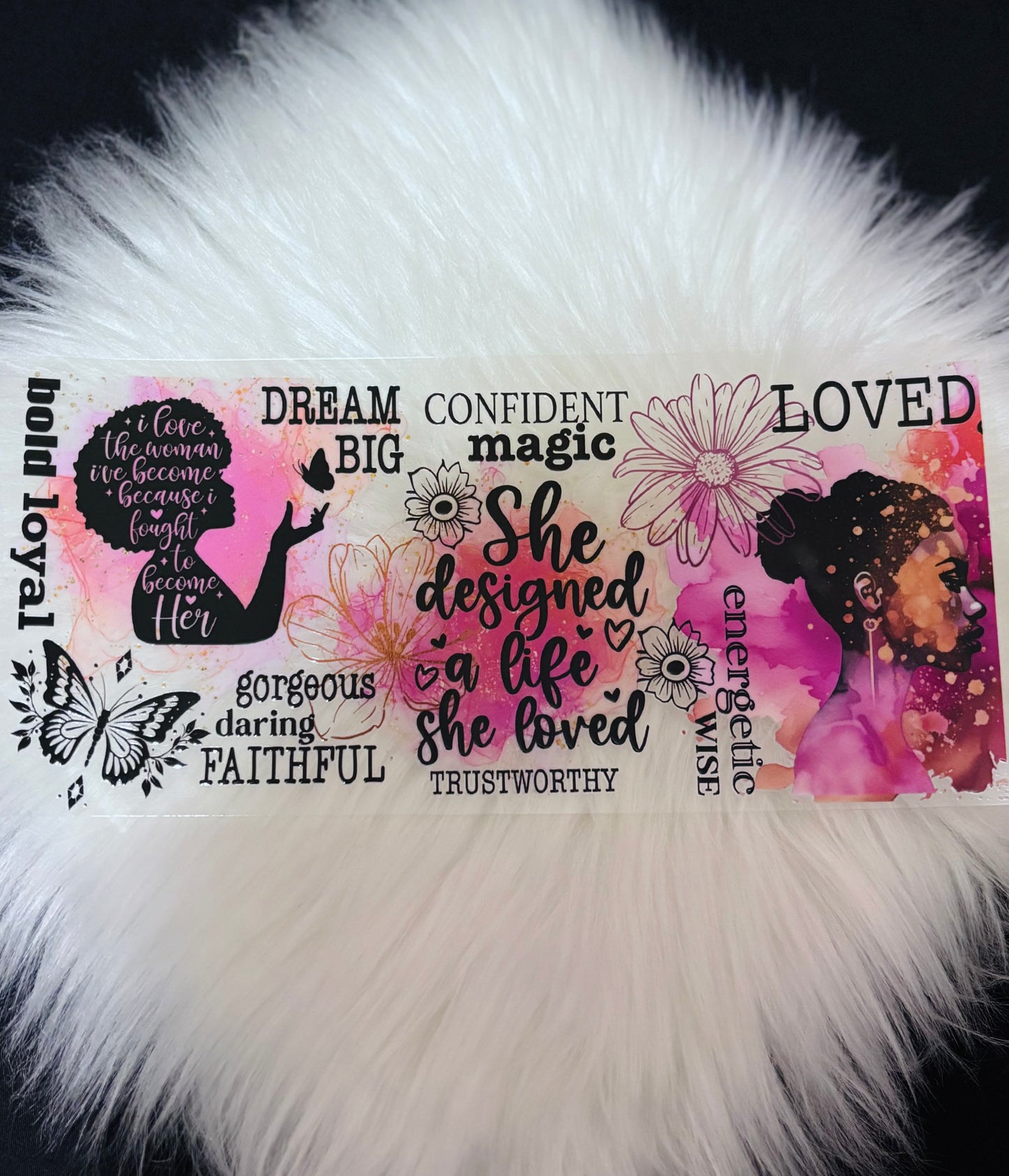 UV DTF Wrap- She Designed A Life She Loved Affirmations