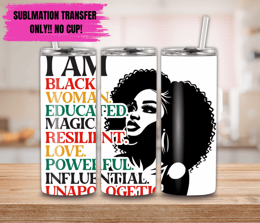 Sublimation Transfer For 20oz Tumbler- I AM