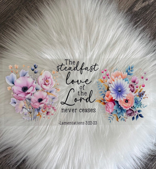 16OZ UV DTF Wrap- SteadFast Love Of The Lord