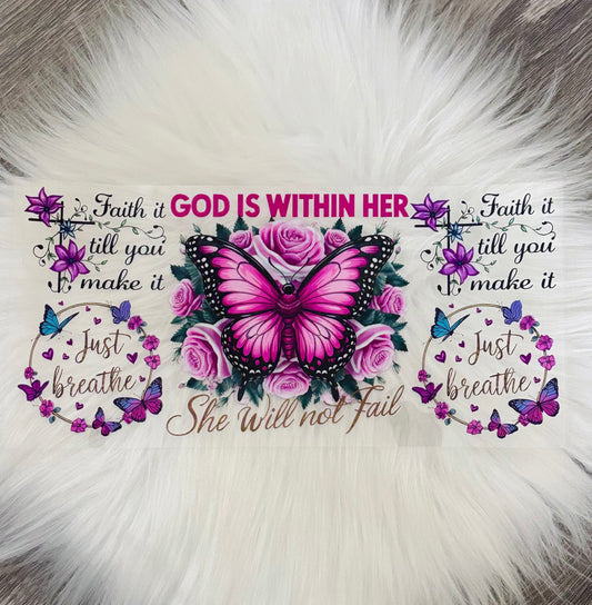 16oz UV DTF Wrap- God Is Within Her