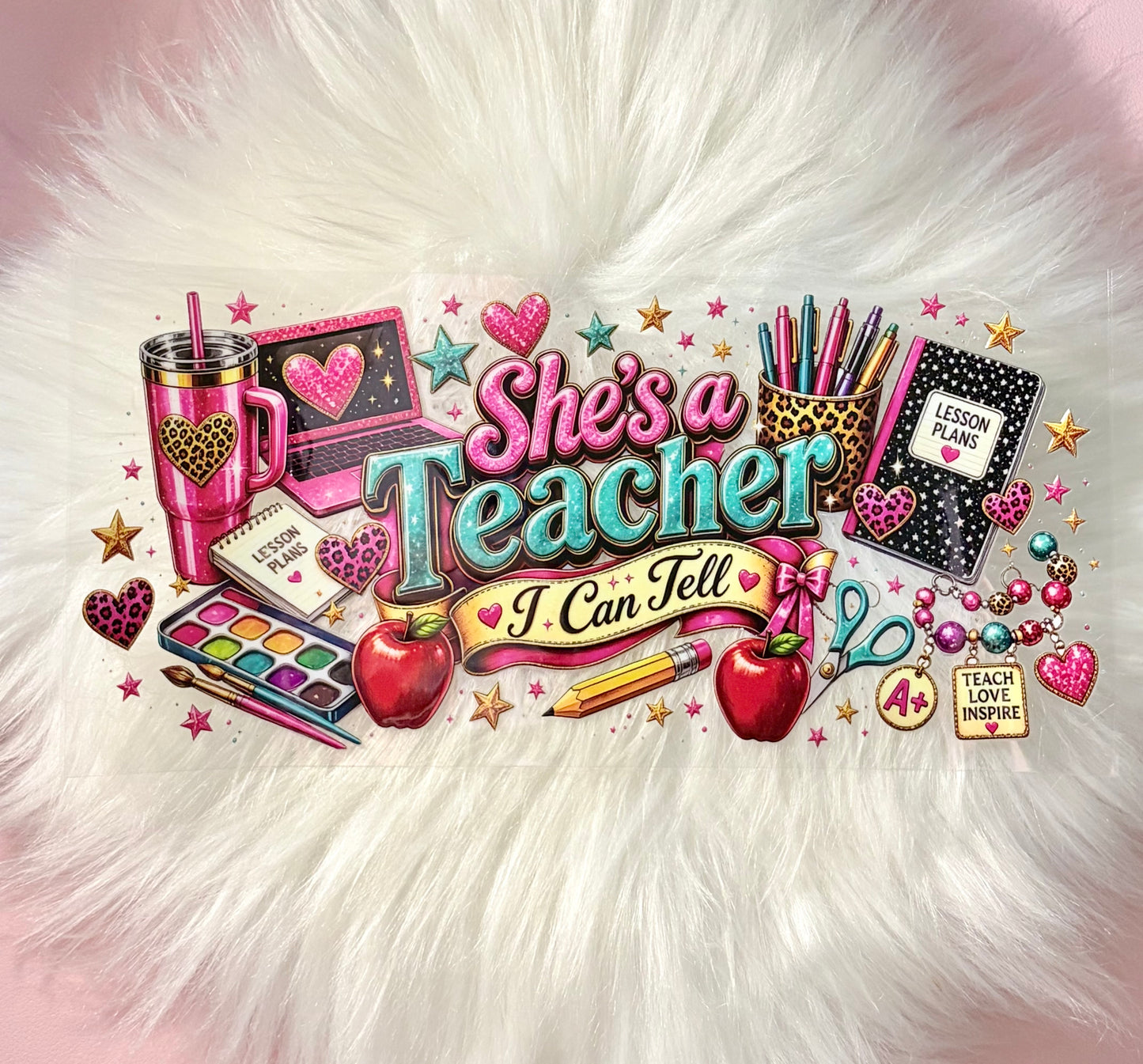 UV DTF Wrap- She's A Teacher, I Can Tell