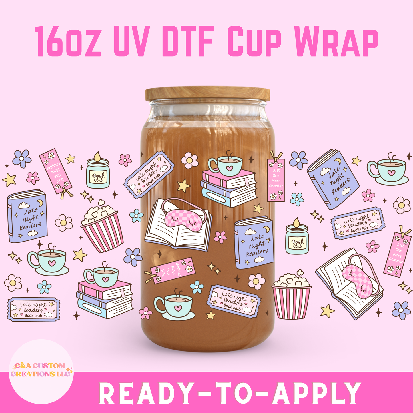 16oz UV DTF Wrap- Late Night Readers