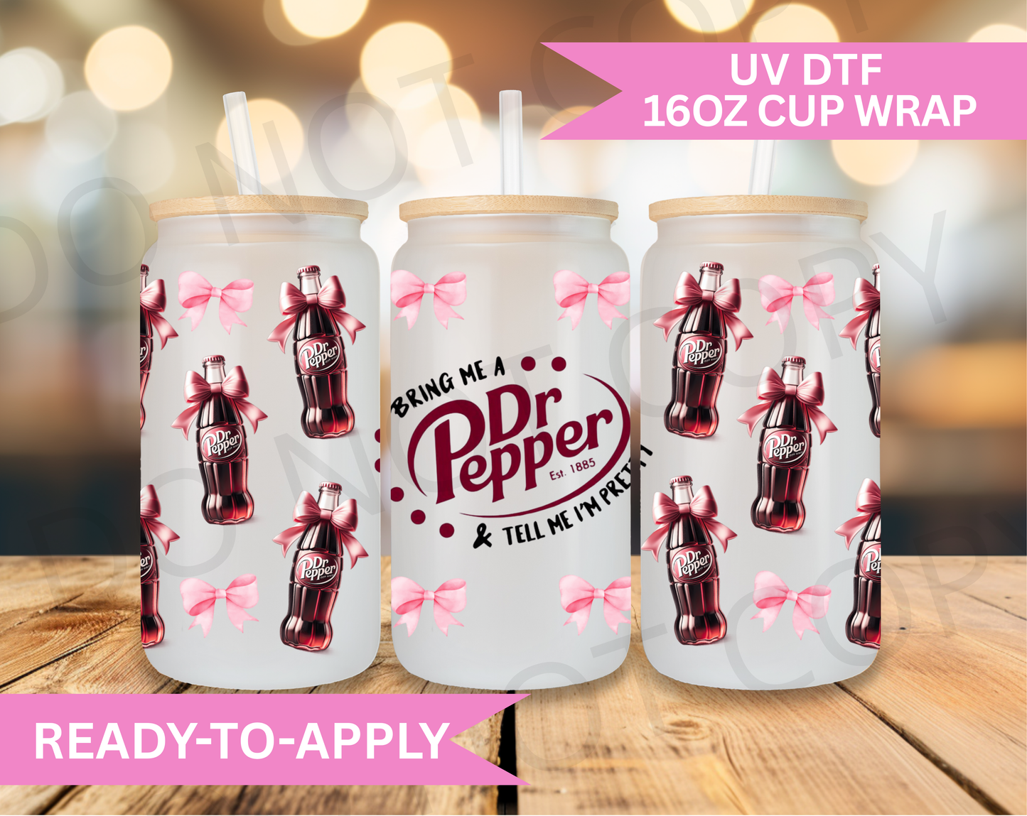 UV DTF Wrap- Bring Me A Dr P