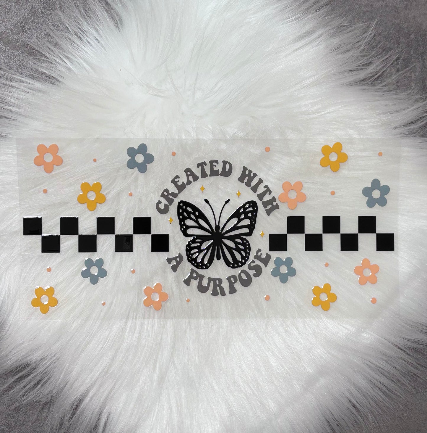 16oz UV DTF Wrap- CREATED WITH A PURPOSE